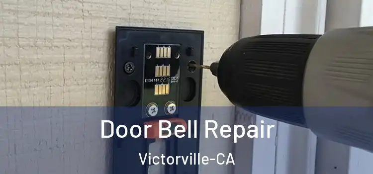 Door Bell Repair Victorville-CA