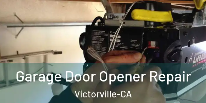  Garage Door Opener Repair Victorville-CA
